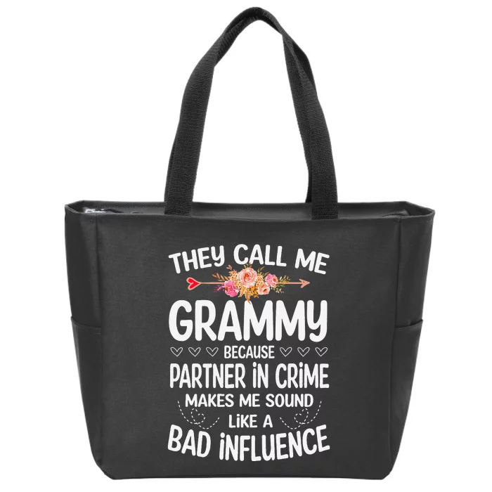 They Call Me Grammy Because Partner In Crime Mothers Day Zip Tote Bag