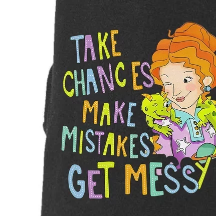 Take Chances Make Mistakes Get Messy Beauty Teacher Gift Doggie 3-End Fleece Hoodie