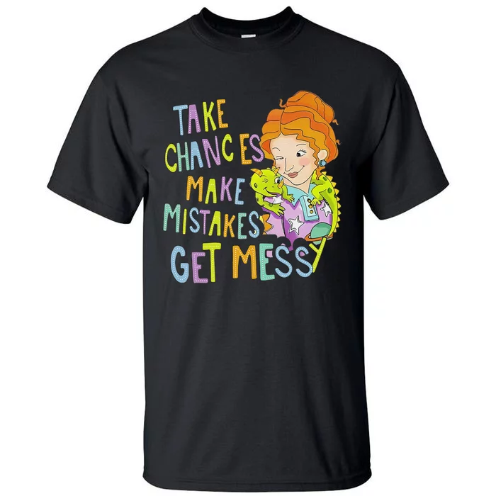 Take Chances Make Mistakes Get Messy Beauty Teacher Gift Tall T-Shirt