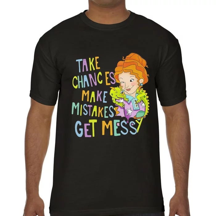 Take Chances Make Mistakes Get Messy Beauty Teacher Gift Comfort Colors T-Shirt