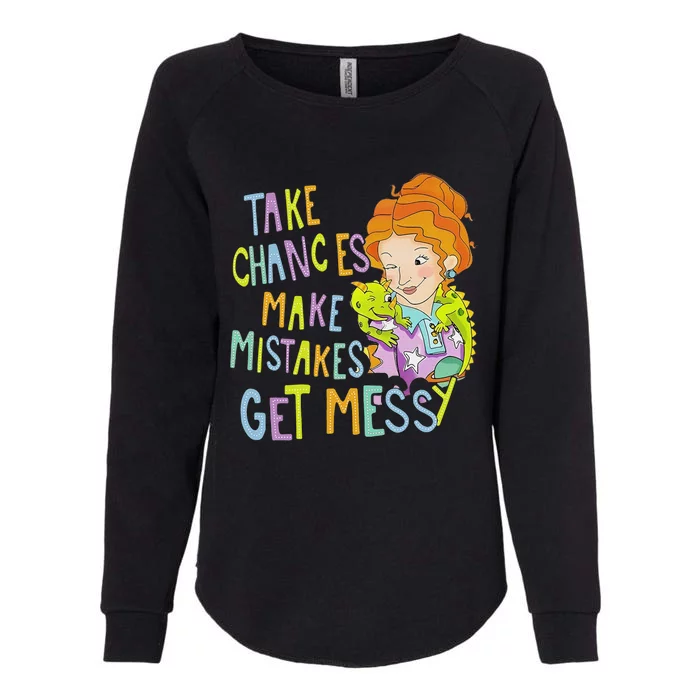 Take Chances Make Mistakes Get Messy Beauty Teacher Gift Womens California Wash Sweatshirt