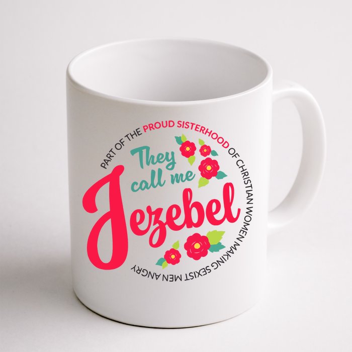 They Call Me Jezebel Front & Back Coffee Mug