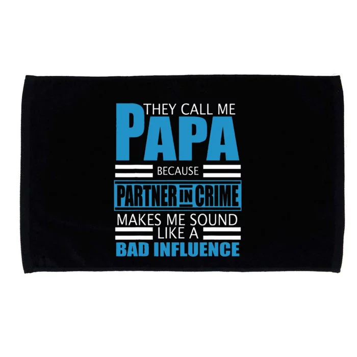 They Call Me Papa Because Partner In Crime Fathers Day Gift Microfiber Hand Towel