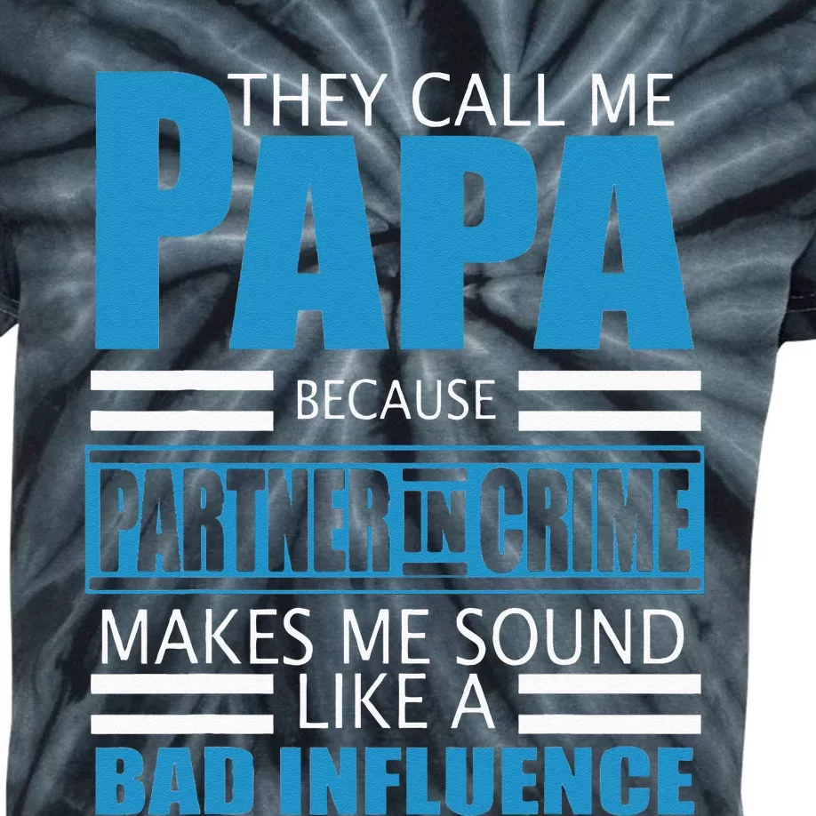 They Call Me Papa Because Partner In Crime Fathers Day Gift Kids Tie-Dye T-Shirt