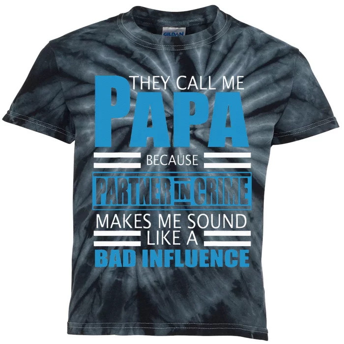 They Call Me Papa Because Partner In Crime Fathers Day Gift Kids Tie-Dye T-Shirt