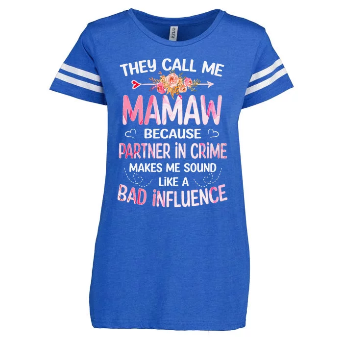 They Call Me Mamaw Because Partner In Crime Mothers Day Gift Enza Ladies Jersey Football T-Shirt