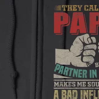 They Call Me Papa Because Partner In Crime Fathers Day Full Zip Hoodie