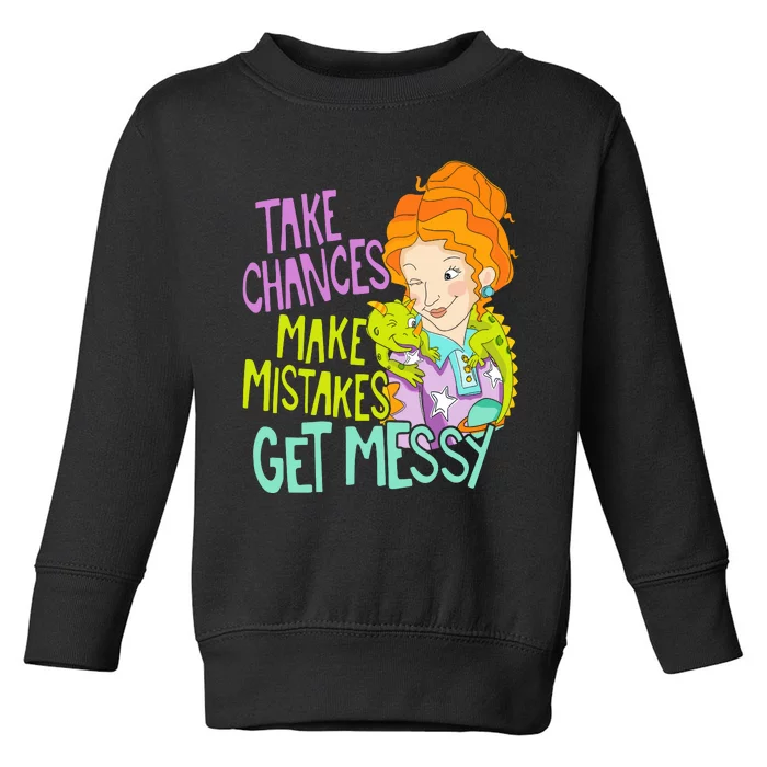 Take Chances Make Mistakes Get Messy Toddler Sweatshirt