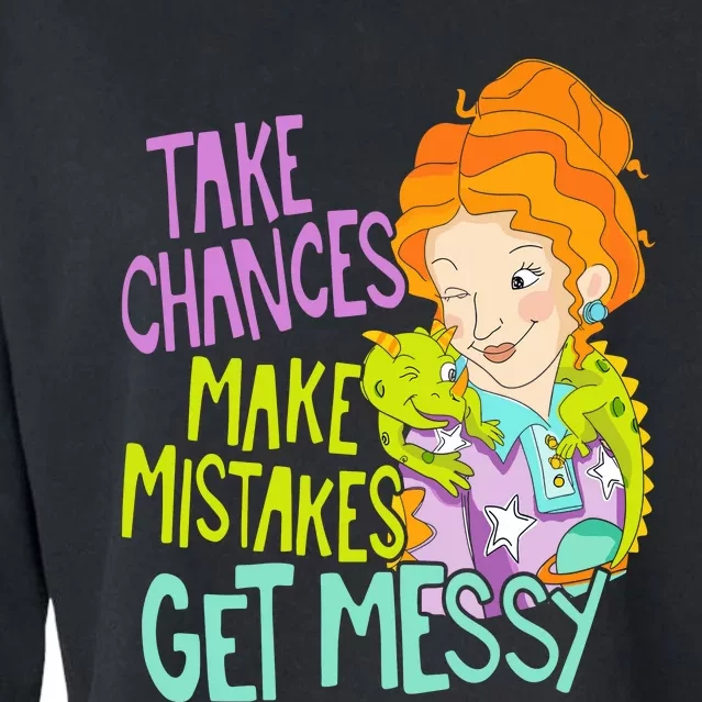 Take Chances Make Mistakes Get Messy Cropped Pullover Crew