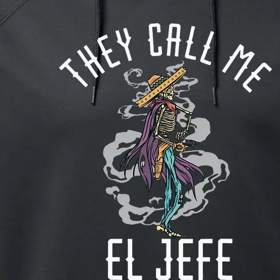 They Call Me El Jefe Mexican Boss Chef Sheriff Sombrero Performance Fleece Hoodie