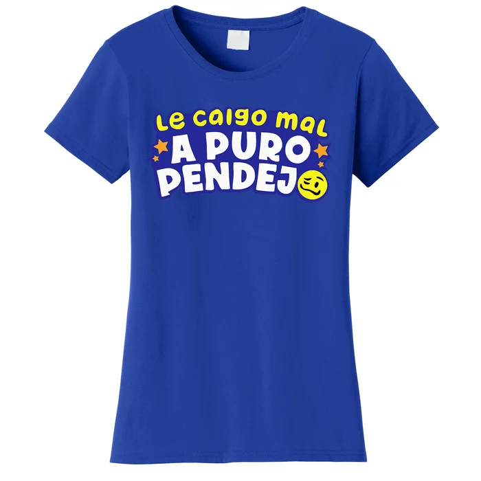 Te Caigo Mal!!! Women's T-Shirt