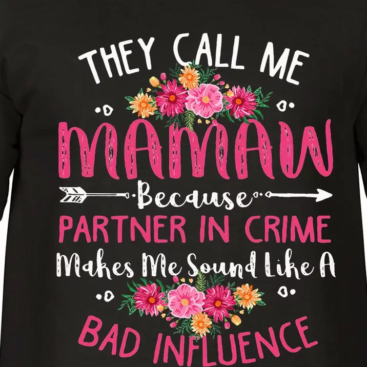 They Call Me Mamaw Because Partner In Crime florals Comfort Colors T-Shirt