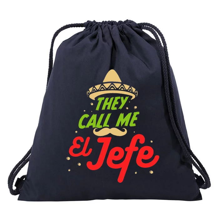 They Call me El Jefe - Employer Cinco de Mayo Gift Drawstring Bag