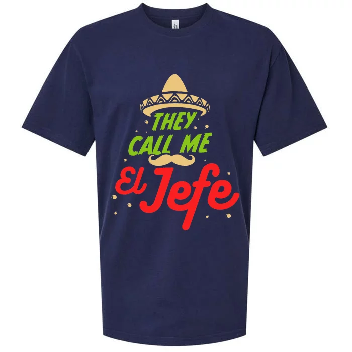 They Call me El Jefe - Employer Cinco de Mayo Gift Sueded Cloud Jersey T-Shirt