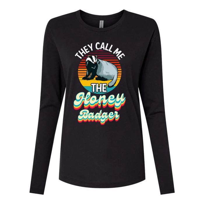 They Call Me The Honey Badger Womens Cotton Relaxed Long Sleeve T-Shirt