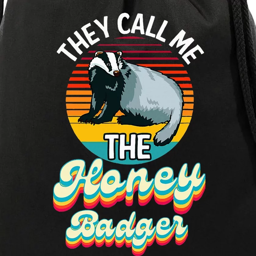 They Call Me The Honey Badger Drawstring Bag