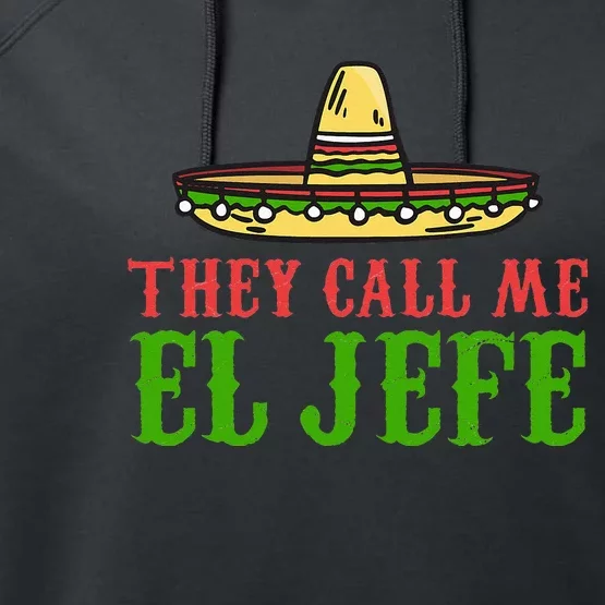 They Call Me El Jefe Mexican Bearded Men Performance Fleece Hoodie