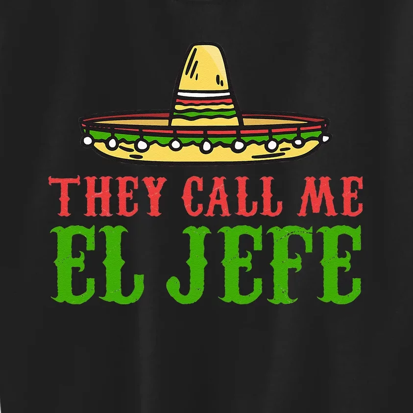 They Call Me El Jefe Mexican Bearded Men Kids Sweatshirt