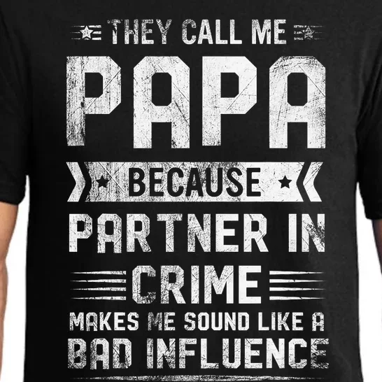 They Call Me Papa Because Partner In Crime Fathers Day Pajama Set