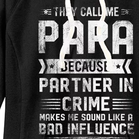 They Call Me Papa Because Partner In Crime Fathers Day Women's Fleece Hoodie