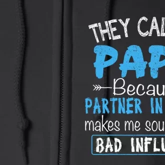 They Call Me Papa Partner In Crime Dad Fathers Day Family Full Zip Hoodie