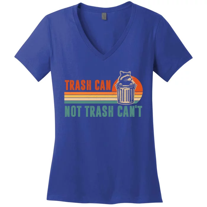 Trash Can Not Trash CanT Vintage Funny Raccoon Trash Panda Gift Women's V-Neck T-Shirt