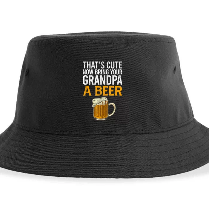 Thats Cute Now Bring Your Grandpa A Beer Tee Fathers Day Sustainable Bucket Hat