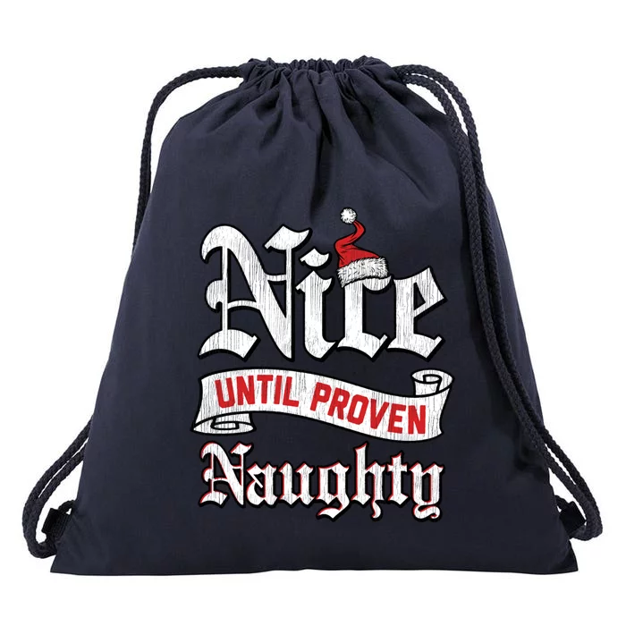 Trendy Christmas Nice Until Proven Naughty Gift Drawstring Bag