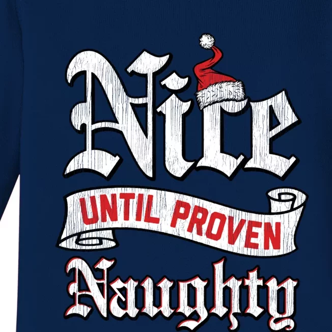 Trendy Christmas Nice Until Proven Naughty Gift Baby Long Sleeve Bodysuit