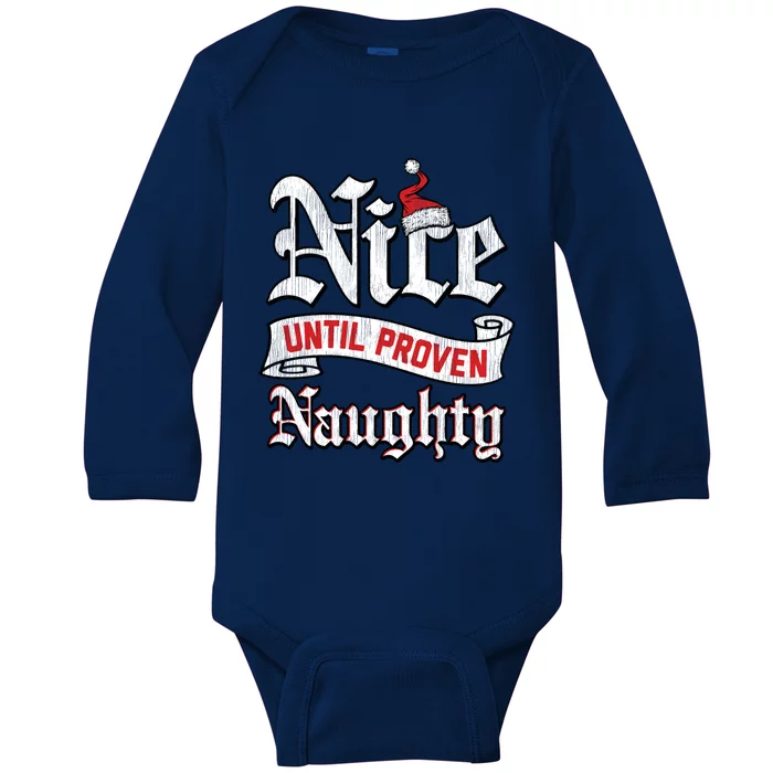 Trendy Christmas Nice Until Proven Naughty Gift Baby Long Sleeve Bodysuit