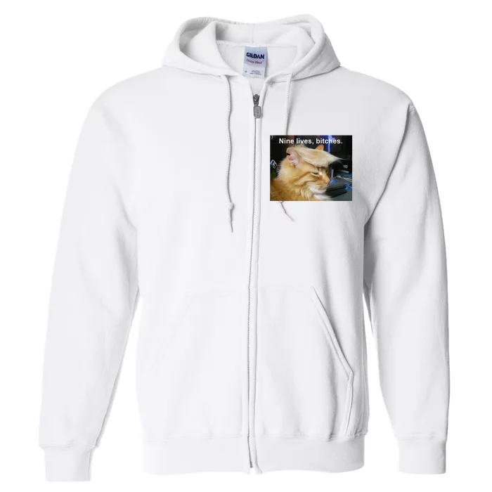 Trump Cat Nine Lives Bitches Full Zip Hoodie