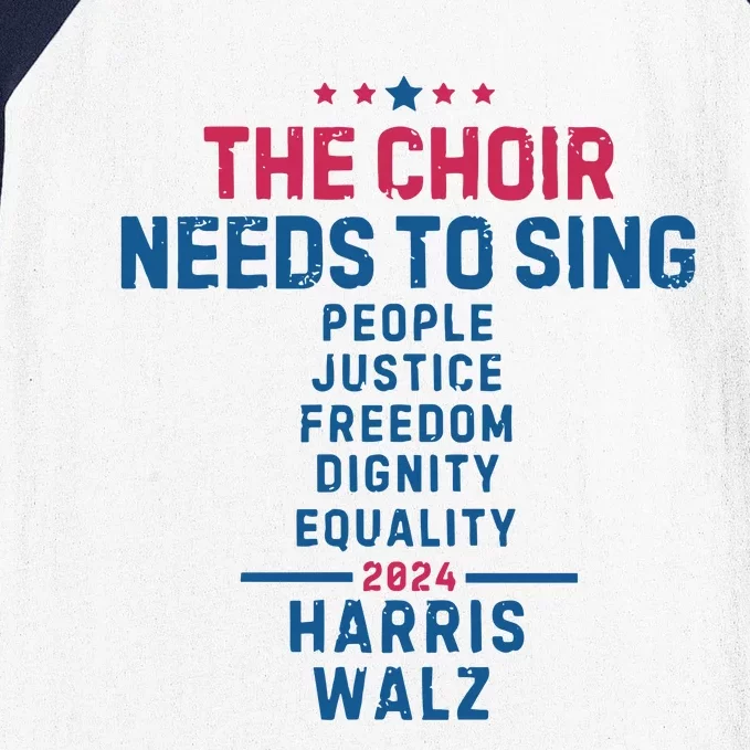 The Choir Needs To Sing Harris Walz Baseball Sleeve Shirt