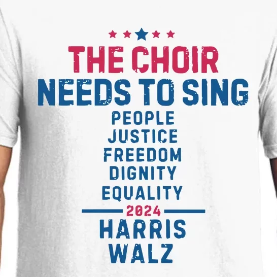 The Choir Needs To Sing Harris Walz Pajama Set