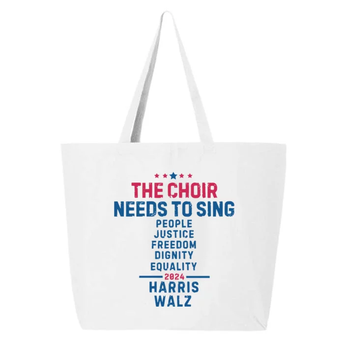 The Choir Needs To Sing Harris Walz 25L Jumbo Tote