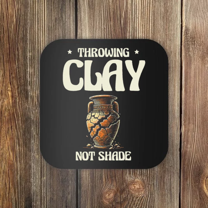 Throwing Clay Not Shade Ceramics Potter Kiln Pot Pottery Coaster