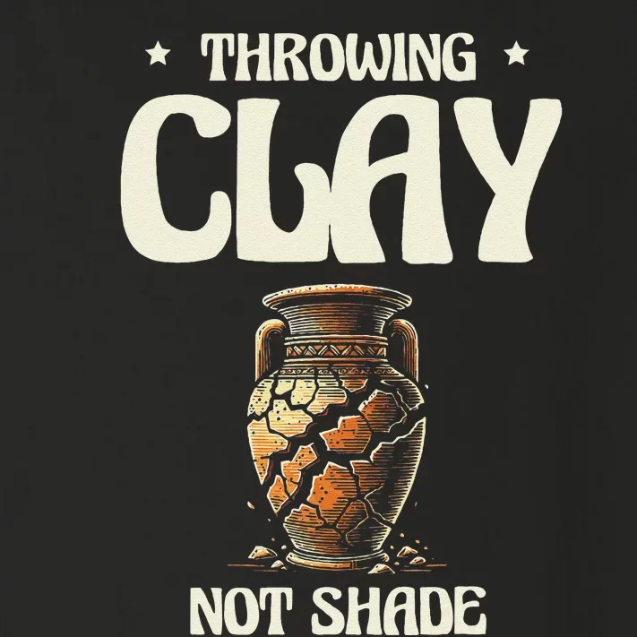 Throwing Clay Not Shade Ceramics Potter Kiln Pot Pottery Toddler Long Sleeve Shirt