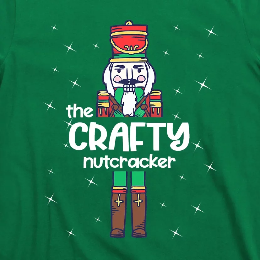 The Crafty Nutcracker Group Matching Family Christmas Funny T-Shirt