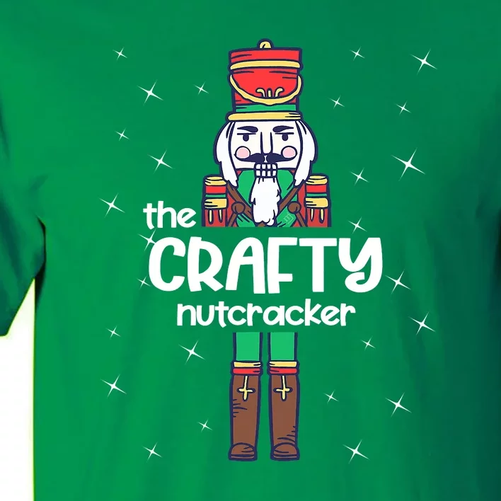 The Crafty Nutcracker Group Matching Family Christmas Funny Tall T-Shirt