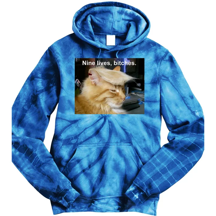 Trump Cat Nine Lives Bitches Tie Dye Hoodie