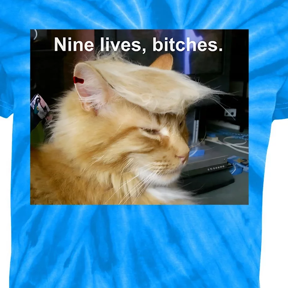 Trump Cat Nine Lives Bitches Kids Tie-Dye T-Shirt