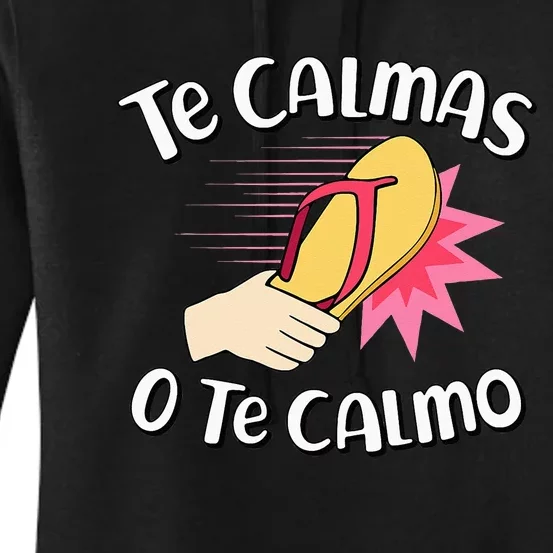 Te Calmas O Te Calmo Funny Mexican Spanish Mom Expression Women's Pullover Hoodie