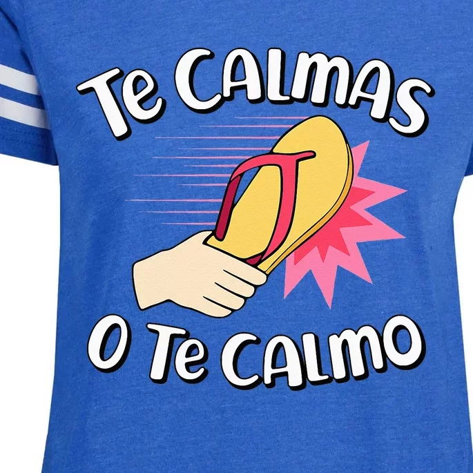 Te Calmas O Te Calmo Funny Mexican Spanish Mom Expression Enza Ladies Jersey Football T-Shirt