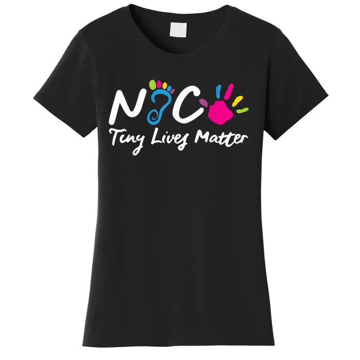 Taking Care Of Tiny Lives Neonatal NICU Nurse Gift Women's T-Shirt