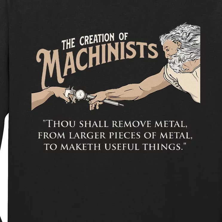 The Creation Of Machinists CNC Milling Machine Operator Tall Long Sleeve T-Shirt