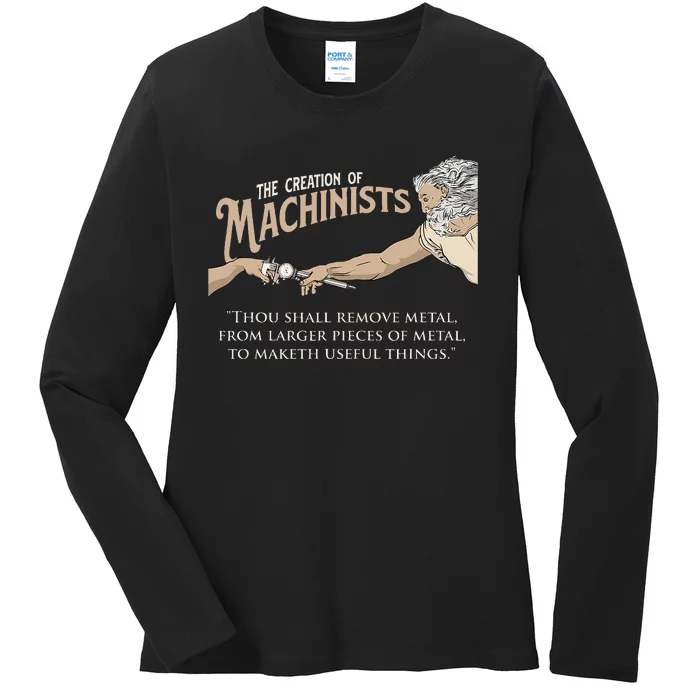 The Creation Of Machinists CNC Milling Machine Operator Ladies Long Sleeve Shirt