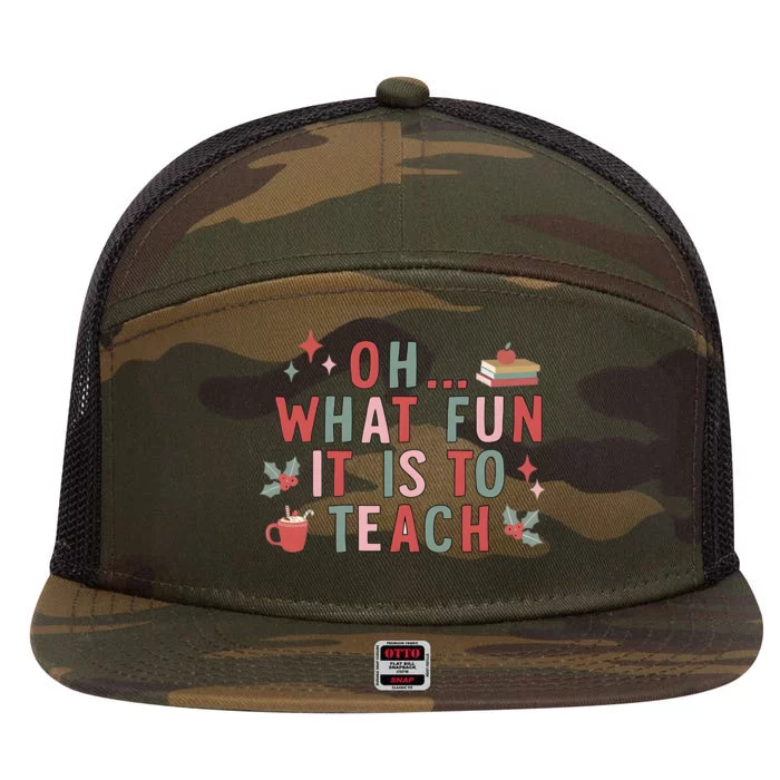 Teacher Christmas Oh What Fun It Is To Teach 7 Panel Mesh Trucker Snapback Hat