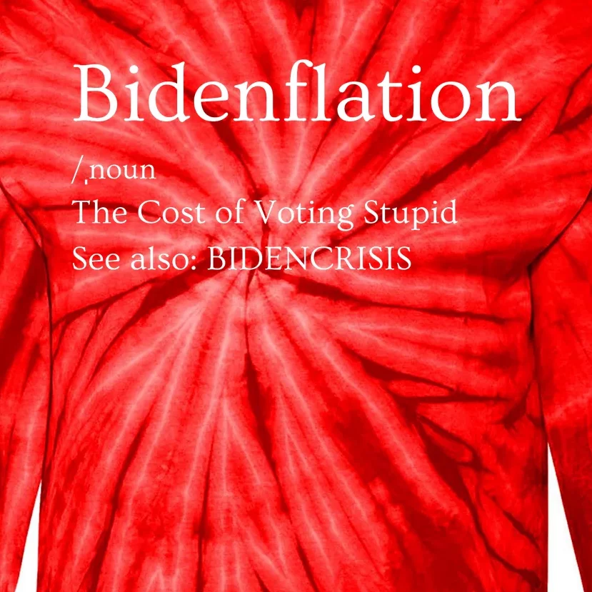 The Cost Of Voting Biden Inflation Anti Biden Tee Tie-Dye Long Sleeve Shirt