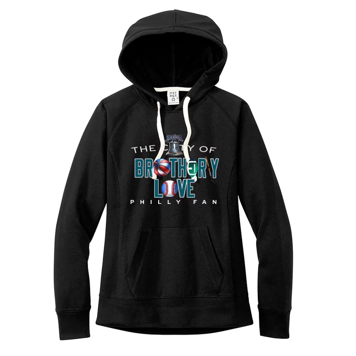 The City Of Brotherly Love A Philadelphia Women's Fleece Hoodie