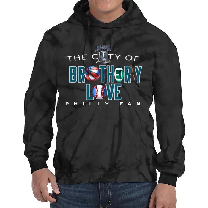 The City Of Brotherly Love A Philadelphia Tie Dye Hoodie