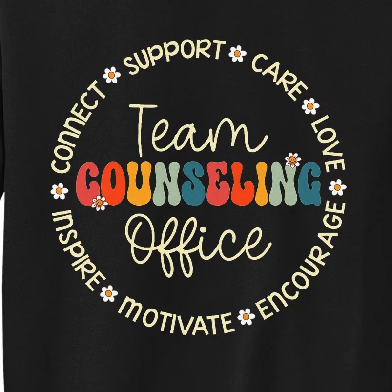 Team Counseling Office Appreciation Week Back To School Tall Sweatshirt